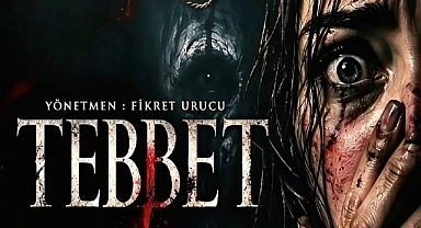 KORKU SİNEMASINA YENİ BİR SOLUK: “TEBBET” GELİYOR!